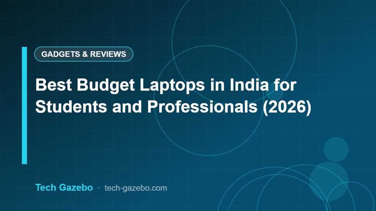 Best Budget Laptops in India for Students and Professionals (2026)