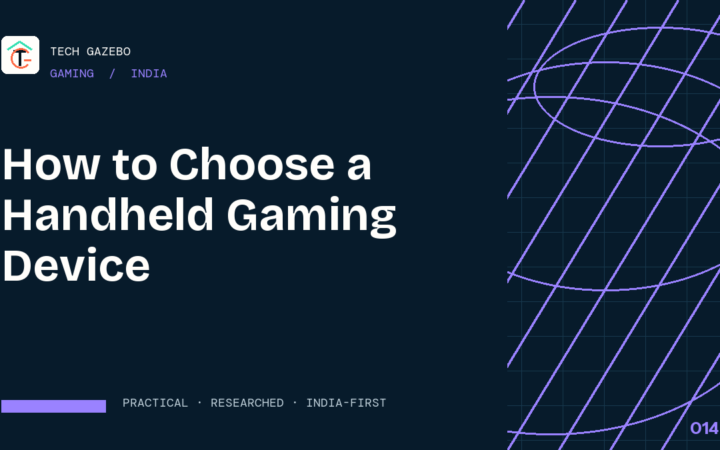How to Choose a Handheld Gaming Device in India — Tech Gazebo Gaming guide for India