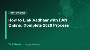 How to Link Aadhaar with PAN Online: Complete 2026 Process